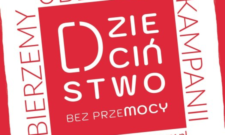 Kampania - Dzieciństwo Bez Przemocy